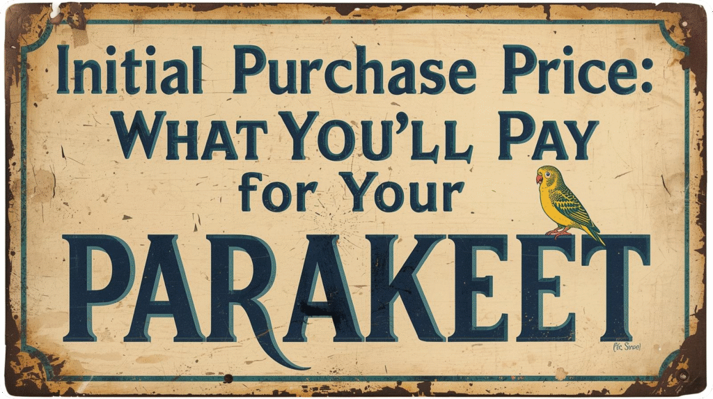 Image of a price tag for parakeets, showing various prices and a colorful parakeet perched nearby.